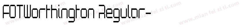 FOTWorthington Regular字体转换